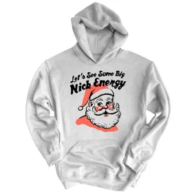 Big Nick Energy Hoodie