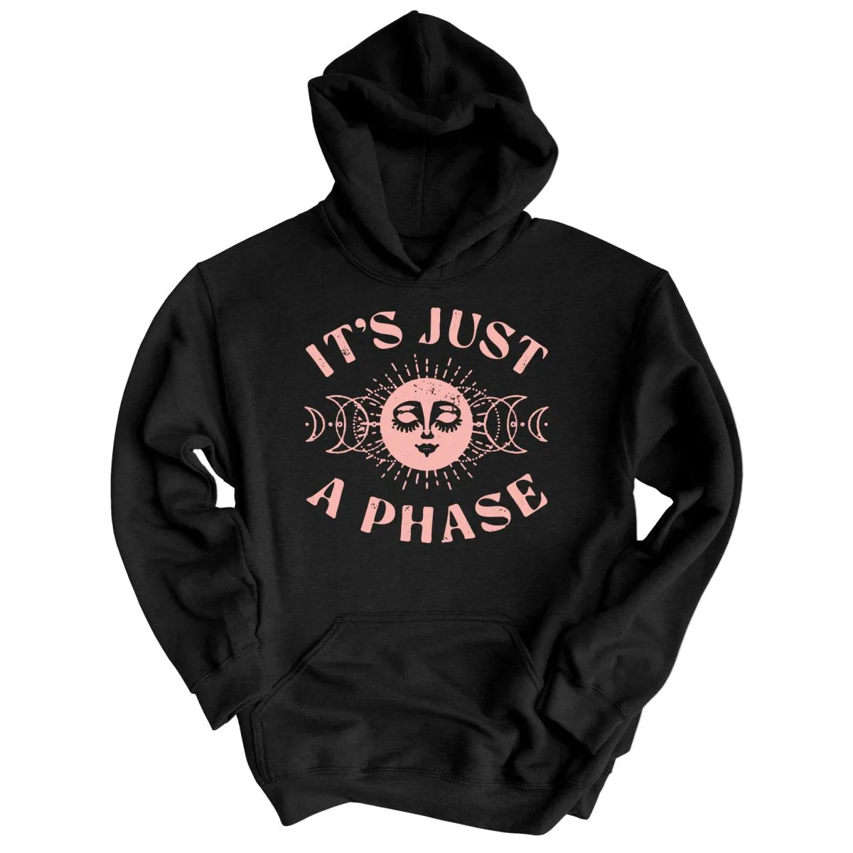 It's Just A Phase Hoodie