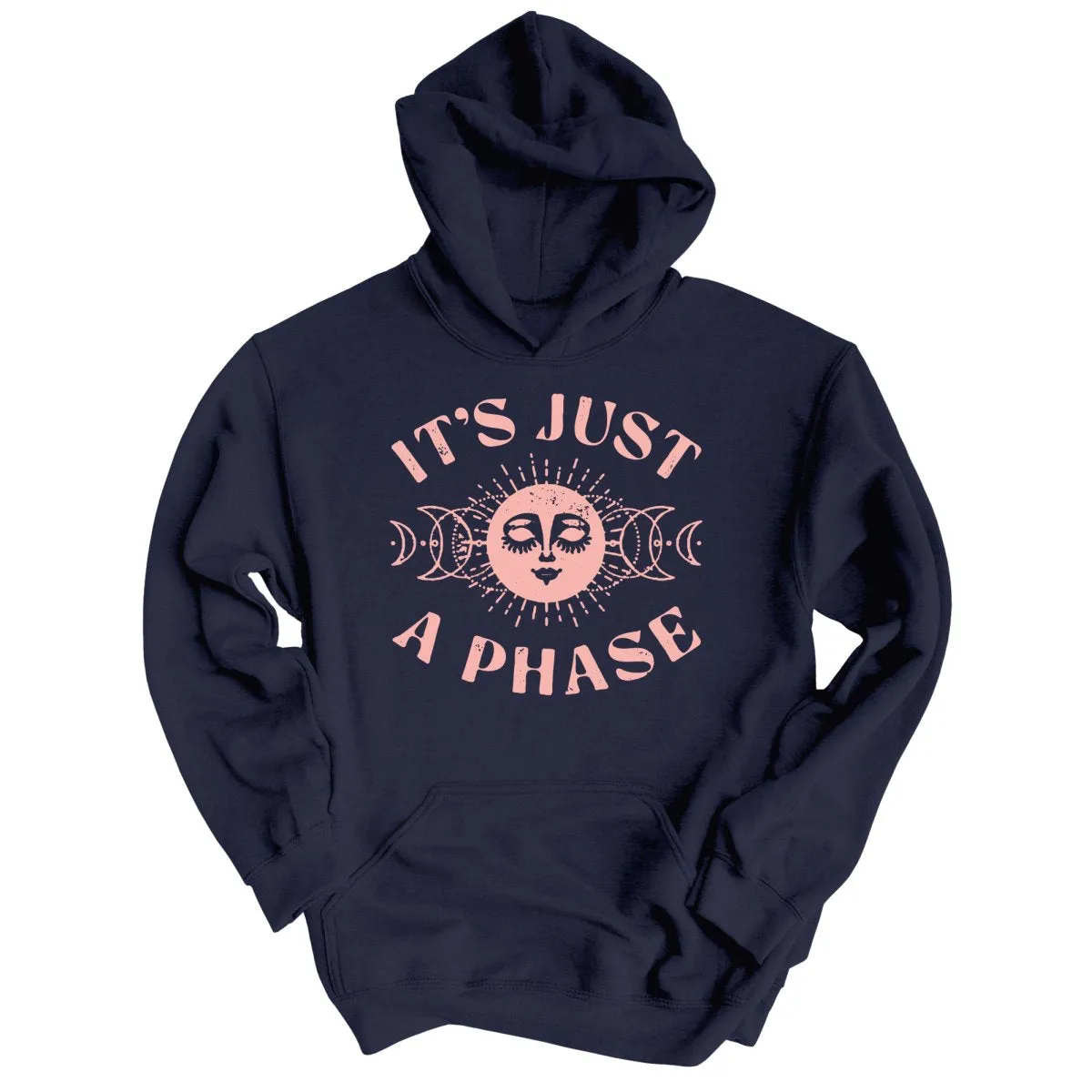 It's Just A Phase Hoodie